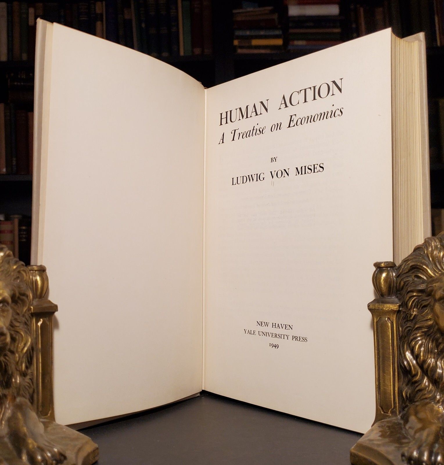 Human Action Treatise on Economics ~ LUDWIG VON MISES